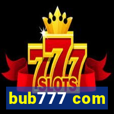 bub777 com